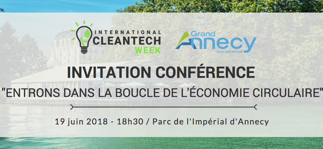 Conference “Let’s enter the loop of the circular economy” at the Annecy International Clean Tech Week