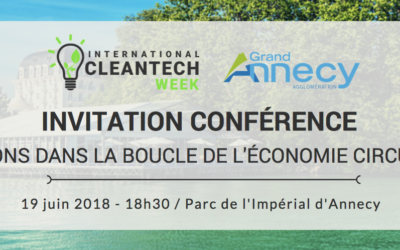 Conference “Let’s enter the loop of the circular economy” at the Annecy International Clean Tech Week